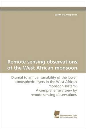 Remote Sensing Observations of the West African Monsoon: Communities in Private-Collective Innovation de Bernhard Pospichal