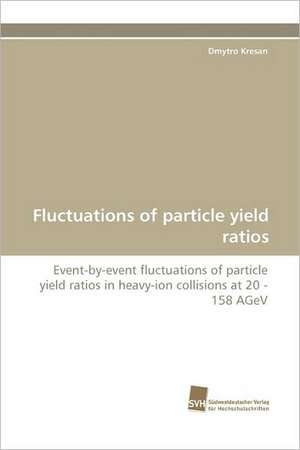 Fluctuations of Particle Yield Ratios: Wenn Patienten Sich Krank Machen de Dmytro Kresan