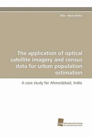 The Application of Optical Satellite Imagery and Census Data for Urban Population Estimation: From Bulk to Heterostructures de Eike - Marie Nolte