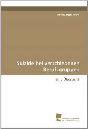 Suizide Bei Verschiedenen Berufsgruppen: From Bulk to Heterostructures de Thomas Lochthowe