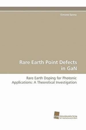 Rare Earth Point Defects in Gan: Neubeginn Mit Tourismus 2.0 de Simone Sanna