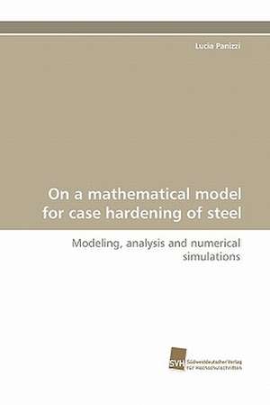 On a Mathematical Model for Case Hardening of Steel: Adoptivkinder, Ihre Leiblichen Mutter Und Ihre Adoptiveltern de Lucia Panizzi