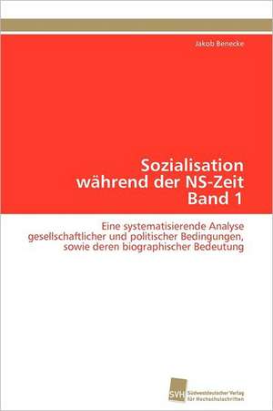 Sozialisation Wahrend Der NS-Zeit Band 1: Verlaufsbeobachtung Nach Nierentransplantation de Jakob Benecke