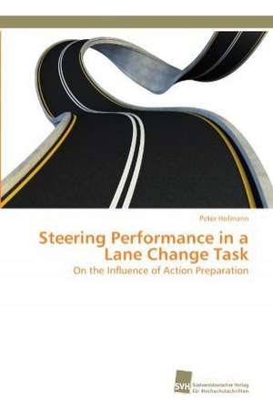 Steering Performance in a Lane Change Task de Peter Hofmann