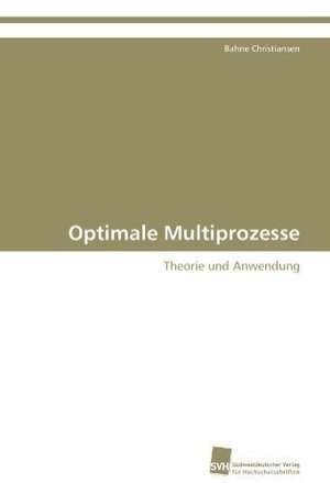 Optimale Multiprozesse de Bahne Christiansen