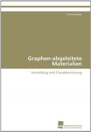 Graphen-Abgeleitete Materialien: An Alternative Succession Route for Family Firms de Tommy Kaspar