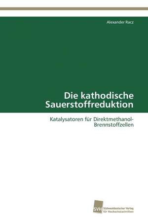 Die Kathodische Sauerstoffreduktion: An Alternative Succession Route for Family Firms de Alexander Racz