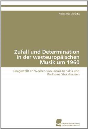 Zufall Und Determination in Der Westeuropaischen Musik Um 1960: An Alternative Succession Route for Family Firms de Alexandros Droseltis