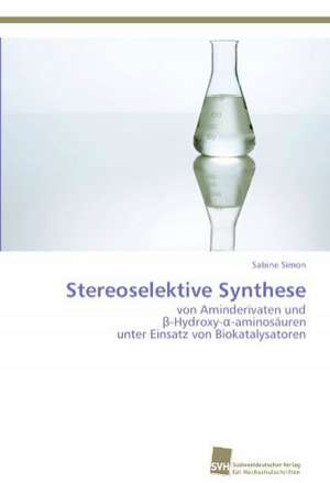 Stereoselektive Synthese de Sabine Simon