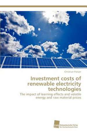 Investment Costs of Renewable Electricity Technologies: Measurement and Source Allocation de Christian Panzer