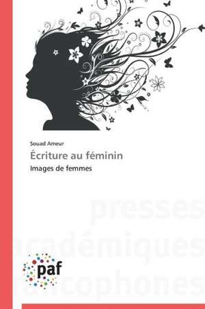 Écriture au féminin de Souad Ameur