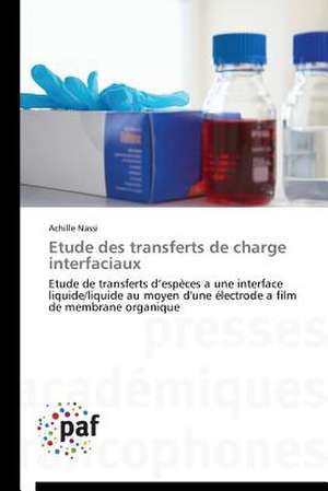 Etude des transferts de charge interfaciaux de Achille Nassi