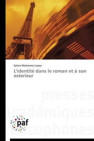 L'identité dans le roman et à son exterieur de Sylwia Markiewicz Lopes