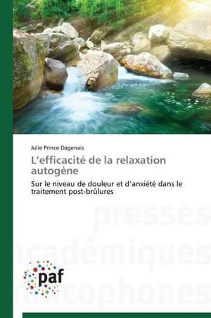 L¿efficacité de la relaxation autogène de Julie Prince Dagenais