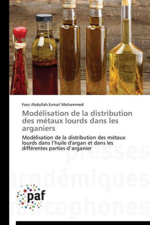 Modélisation de la distribution des métaux lourds dans les arganiers de Faez Abdullah Esmail Mohammed