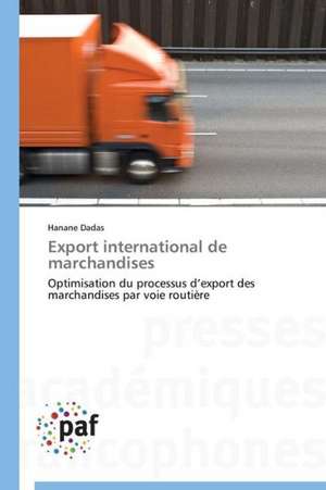 Export international de marchandises de Hanane Dadas