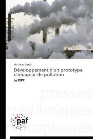 Développement d'un prototype d'imageur de pollution de Matthieu Conjat