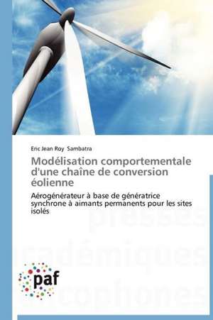 Modélisation comportementale d'une chaîne de conversion éolienne de Eric Jean Roy Sambatra