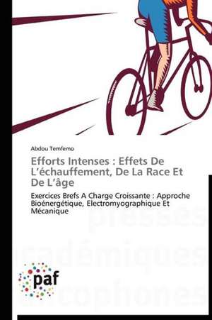 Efforts Intenses : Effets De L¿échauffement, De La Race Et De L¿âge de Abdou Temfemo