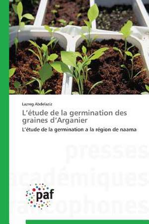 L'étude de la germination des graines d'Arganier de Lazreg Abdelaziz