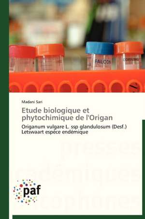 Etude biologique et phytochimique de l'Origan de Madani Sari