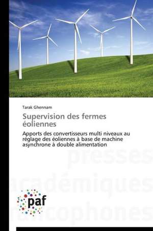 Supervision des fermes éoliennes de Tarak Ghennam