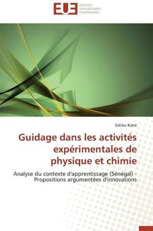 Guidage Dans Les Activites Experimentales de Physique Et Chimie: Cas Du Riz de Kovie Au Togo de Saliou Kane