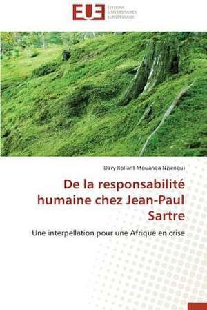 de La Responsabilite Humaine Chez Jean-Paul Sartre