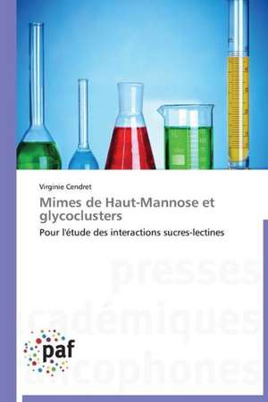 Mimes de Haut-Mannose et glycoclusters de Virginie Cendret