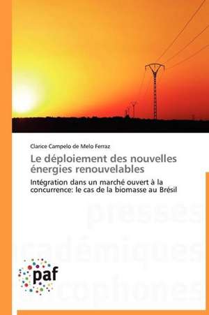 Le déploiement des nouvelles énergies renouvelables de Clarice Campelo de Melo Ferraz