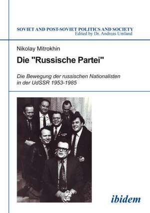 Die "Russische Partei" de Nikolaj Mitrochin