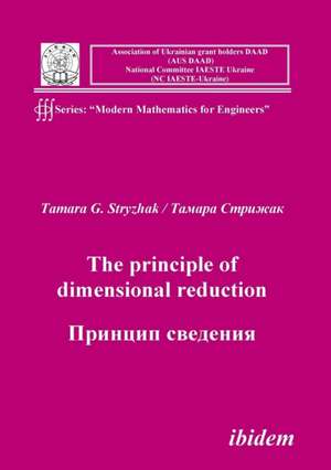 The principle of dimensional reduction. de Tamara G Stryzhak