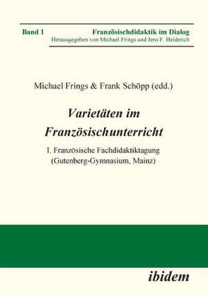 Varietäten im Französischunterricht. I. Französische Fachdid