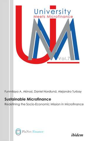 Sustainable Microfinance: Redefining the Socio-Economic Mission in Microfinance de Funmilayo A Akinosi
