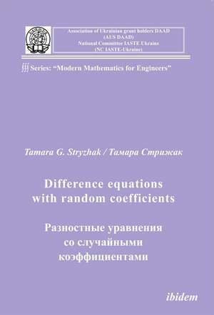 Difference equations with random coefficients de Tamara G Stryzhak