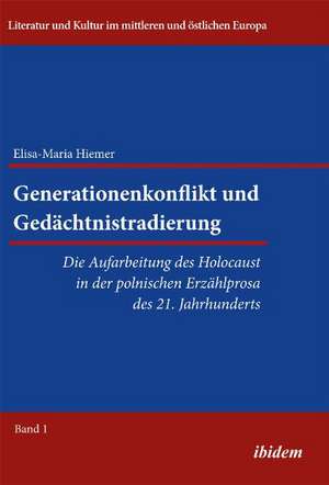 Hiemer, E: Generationenkonflikt und Gedächtnistradierung