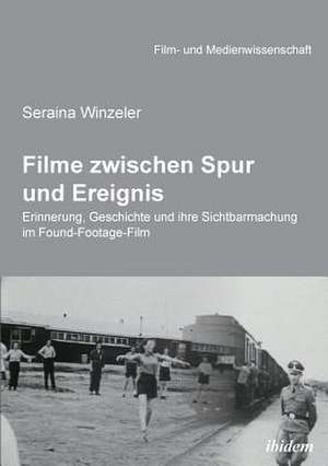 Winzeler, S: Filme zwischen Spur und Ereignis. Erinnerung, G