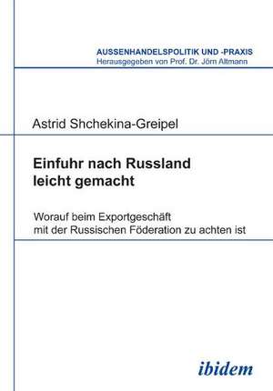 Shchekina-Greipel, A: Einfuhr nach Russland leicht gemacht.