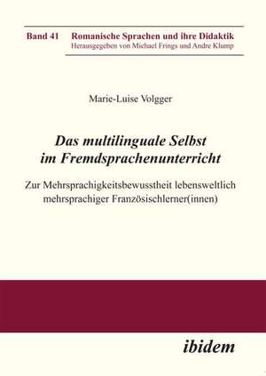 Volgger, M: Das multilinguale Selbst im Fremdsprachenunterri