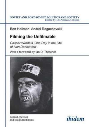 Filming the Unfilmable – Casper Wrede`s One Day in the Life of Ivan Denisovich de Ben Hellmann