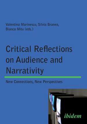 Critical Reflections on Audience and Narrativity de Bianca Mitu