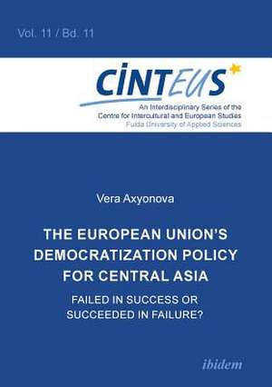 The European Union's Democratization Policy for Central Asia: de Vera Axyonova