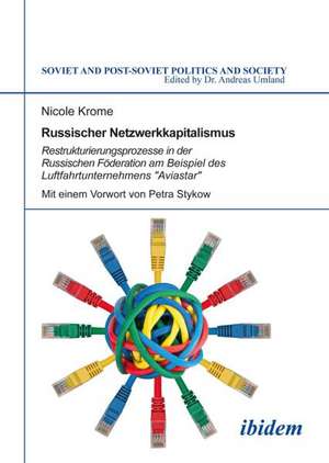 Krome, N: Russischer Netzwerkkapitalismus. Restrukturierungs