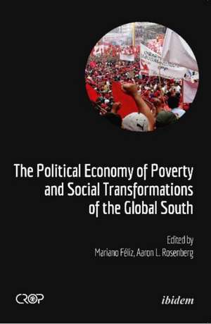 The Political Economy of Poverty and Social Transformations of the Global South de Jaqueline Nakaiza