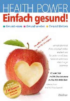 Health Power: Einfach Gesund! de Hans A. Diehl