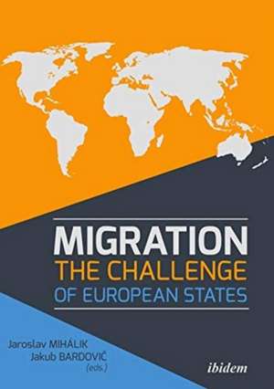 Migration – The Challenge of European States de Jaroslav Mihalik