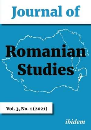 Journal of Romanian Studies – Volume 3, No. 1 (2021) de Peter Gross