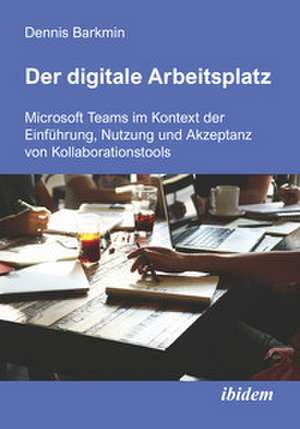 Der digitale Arbeitsplatz de Dennis Barkmin