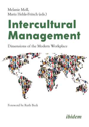 Intercultural Management: Dimensions of the Modern Workplace de Prof. Dr. Melanie Moll