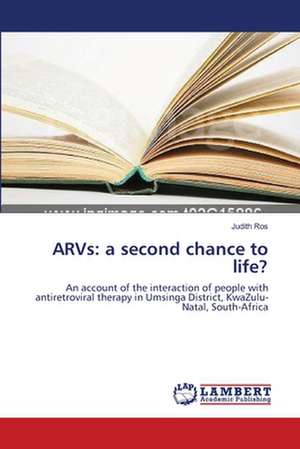 ARVs: a second chance to life? de Judith Ros
